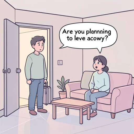 もう出発するつもり？ - Illustrated Dictionary